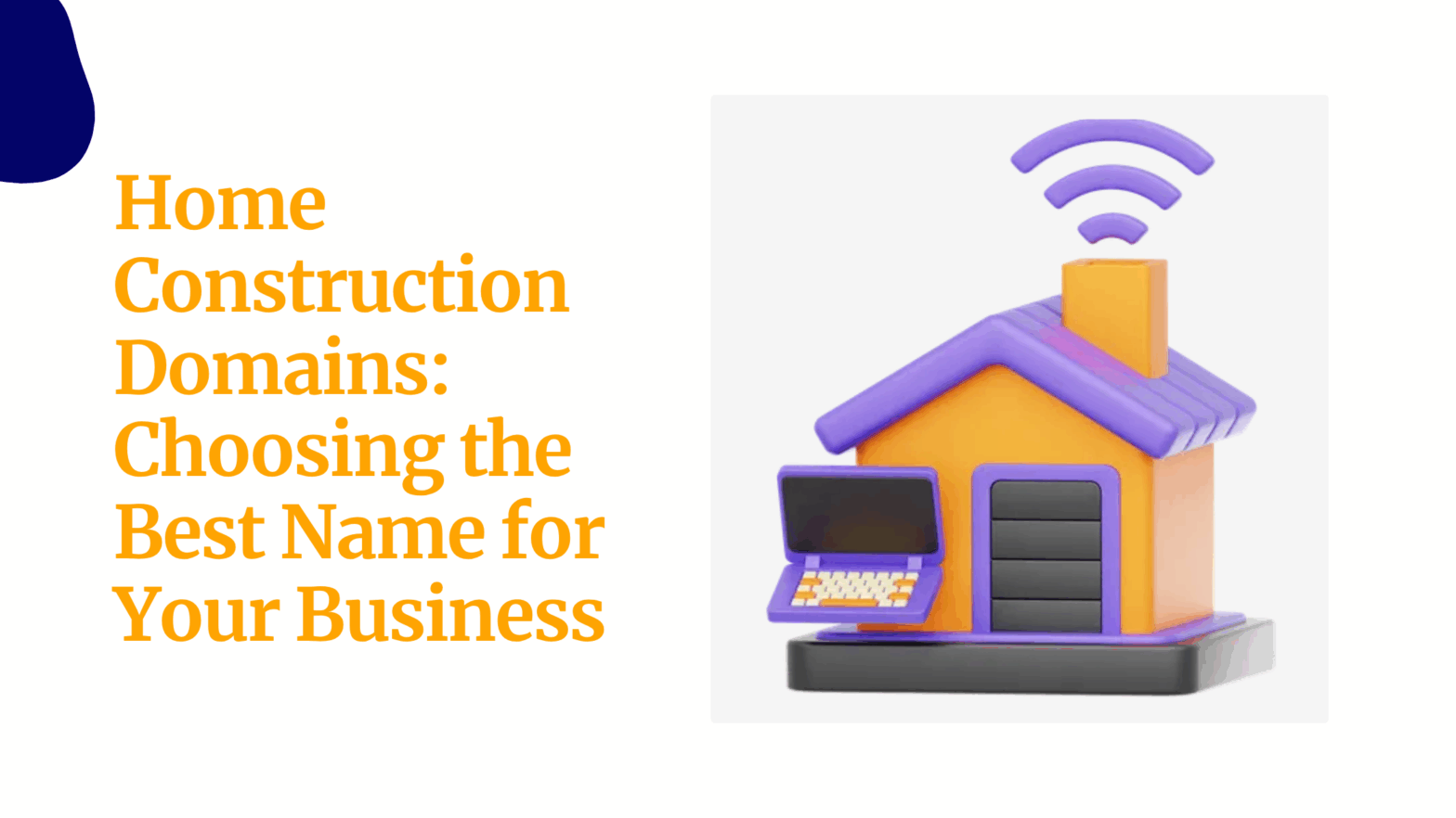 Home Construction Domains Choosing the Best Name for Your Business 1