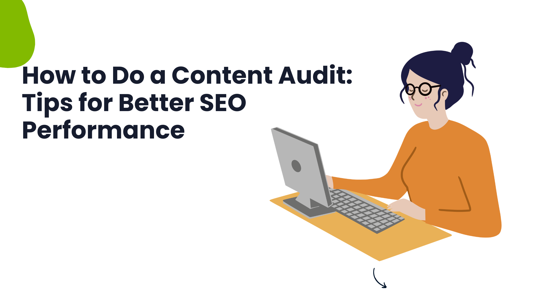 How to Do a Content Audit: Tips for Better&hellip;