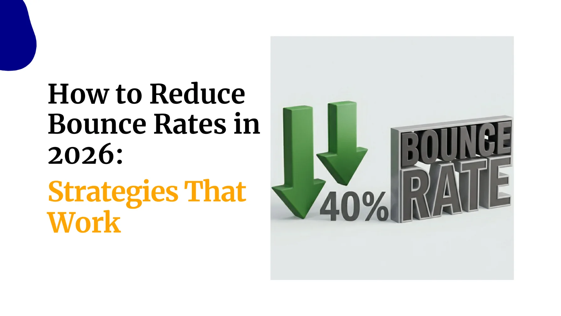 How to Reduce Bounce Rates in 2026: Strategies That&hellip;