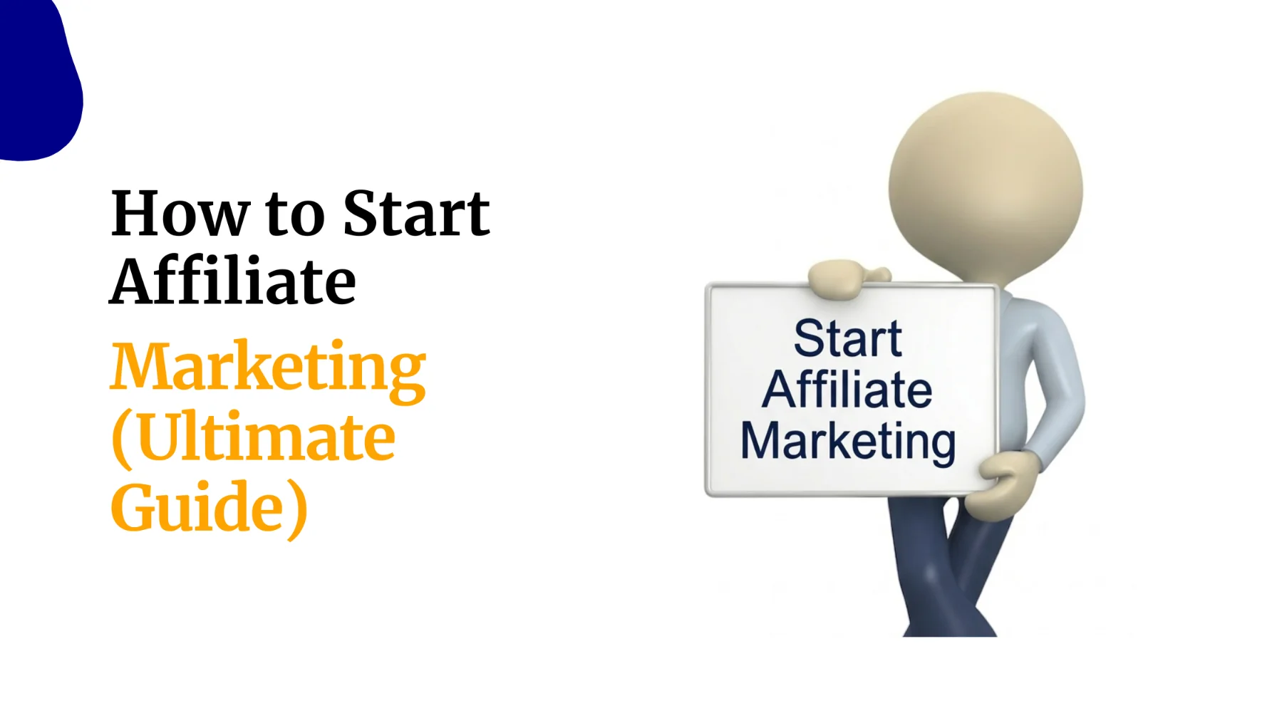 How to Start Affiliate Marketing (Ultimate Guide)