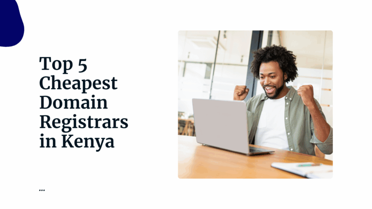 Top 5 Cheapest Domain Registrars in Kenya