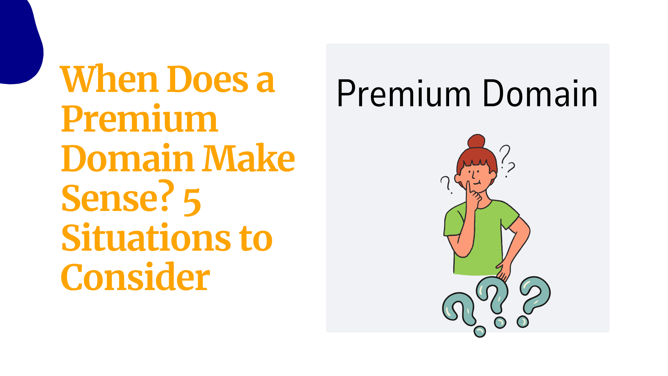 When Does a Premium Domain Make Sense? 5 Situations&hellip;