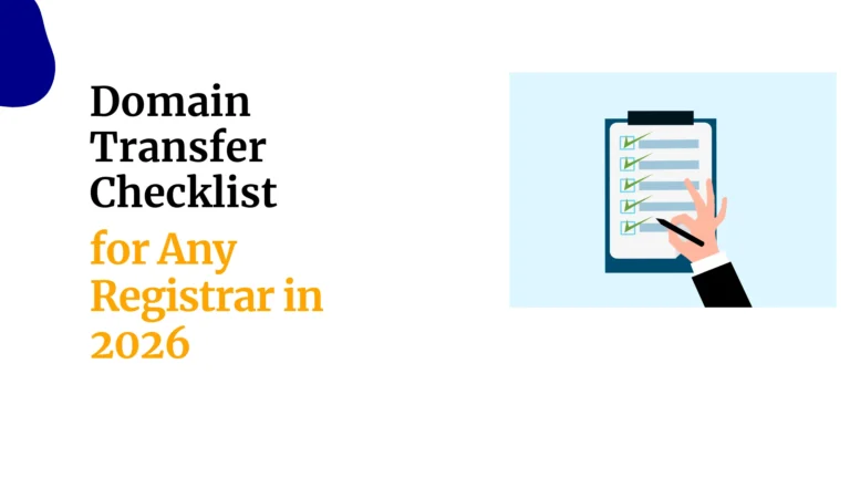 Domain Transfer Checklist for Any Registrar in 2026