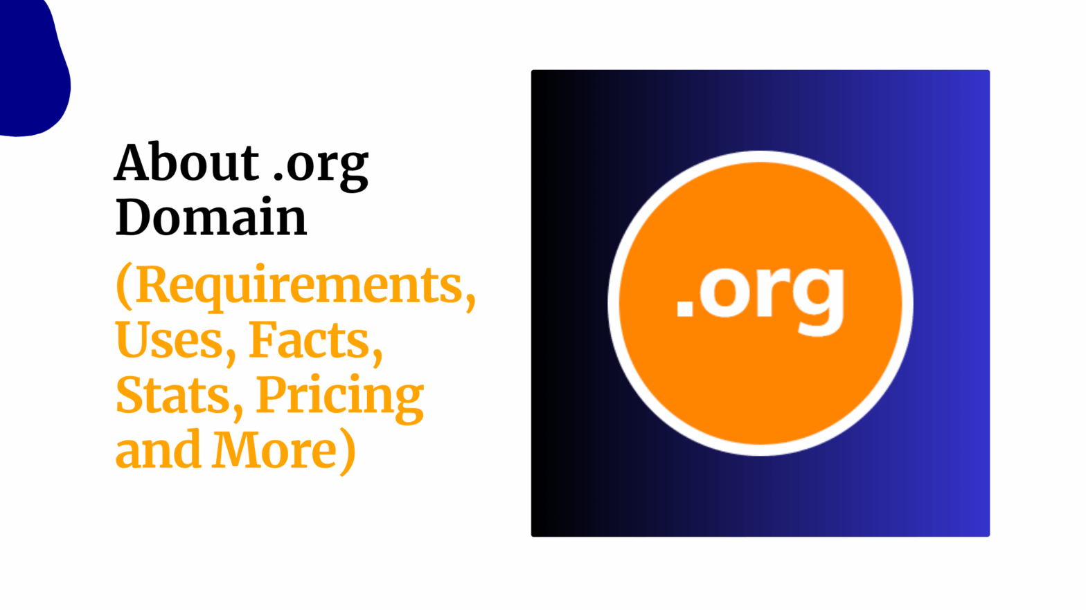About .org Domain Requirements Uses Facts Stats Pricing and More