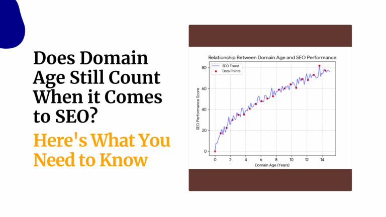 Does Domain Age Still Count When it Comes to SEO? Here’s What You Need to Know