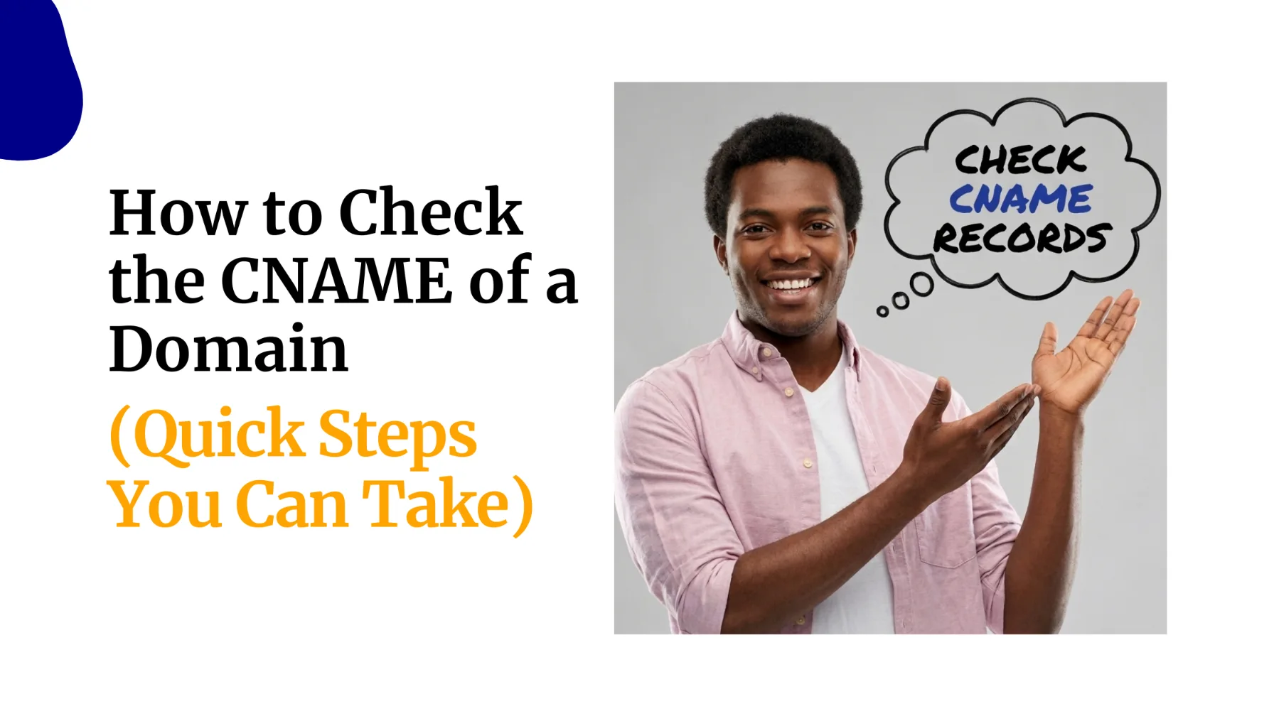 How to Check the CNAME of a Domain (Quick&hellip;