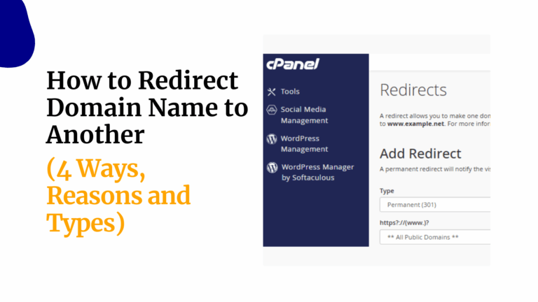 How to Redirect Domain Name to Another (4 Ways, Reasons and Types)