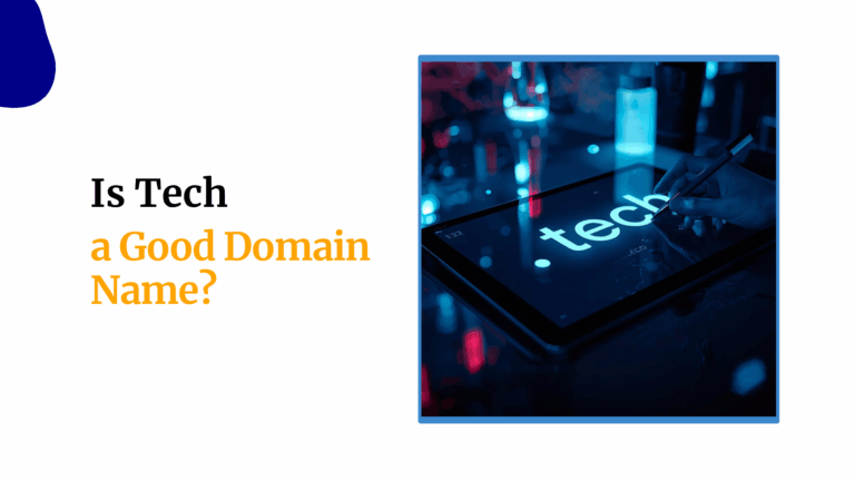 Is Tech a Good Domain Name?