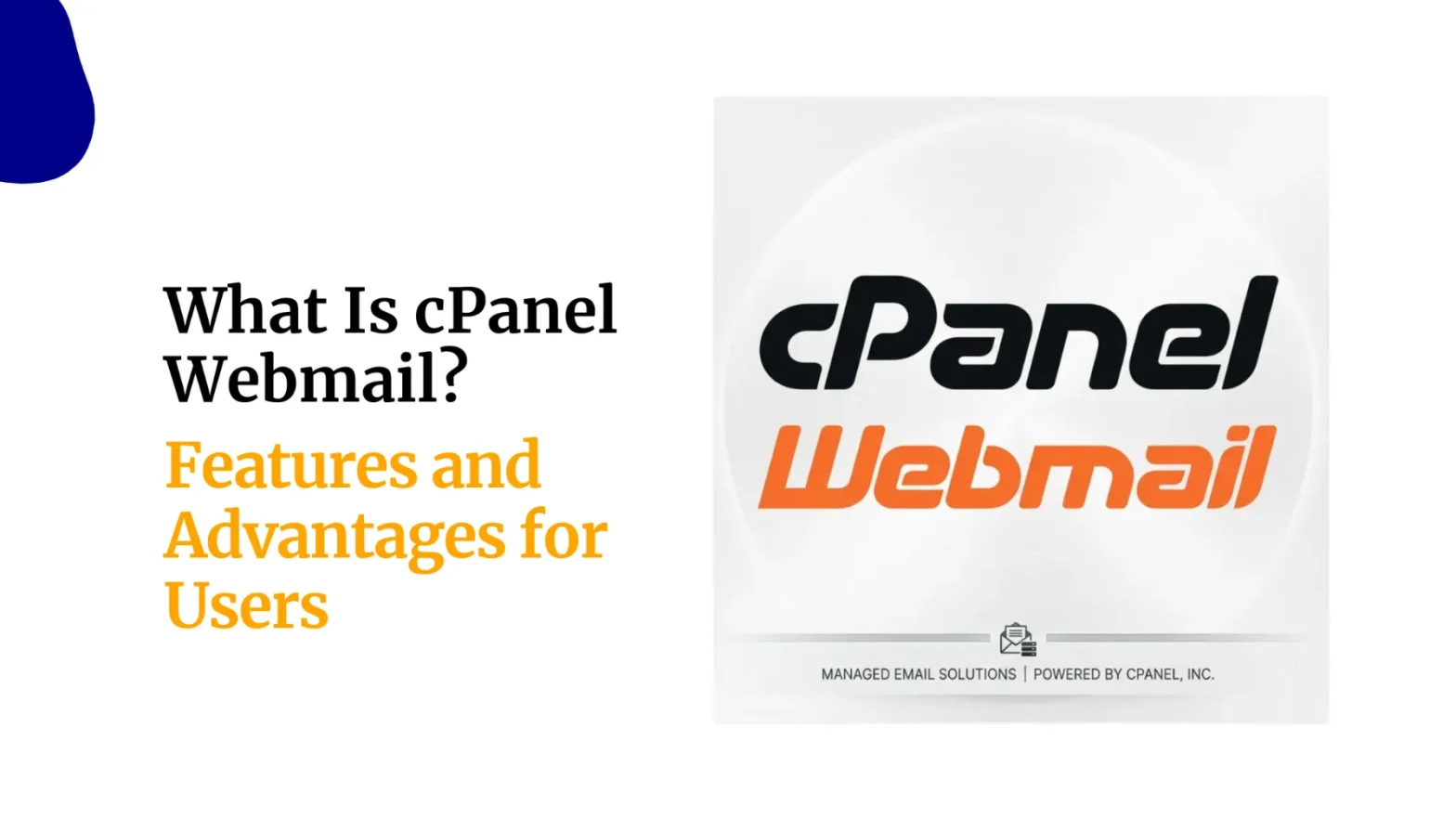 What Is cPanel Webmail Features and Advantages for Users