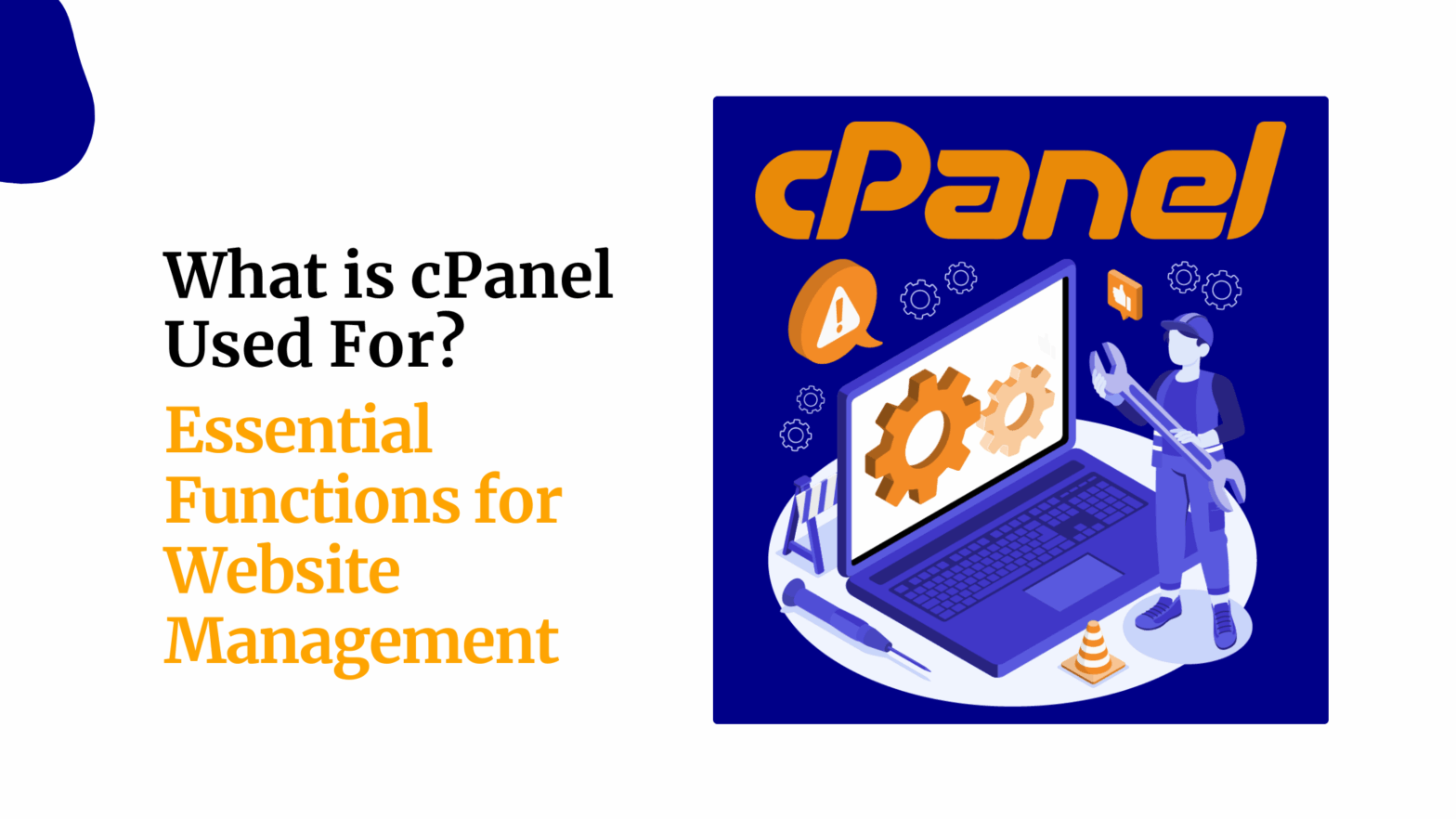 What is cPanel Used For Essential Functions for Website Management