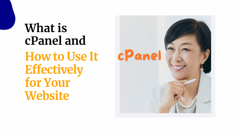 What is cPanel and How to Use It Effectively for Your Website