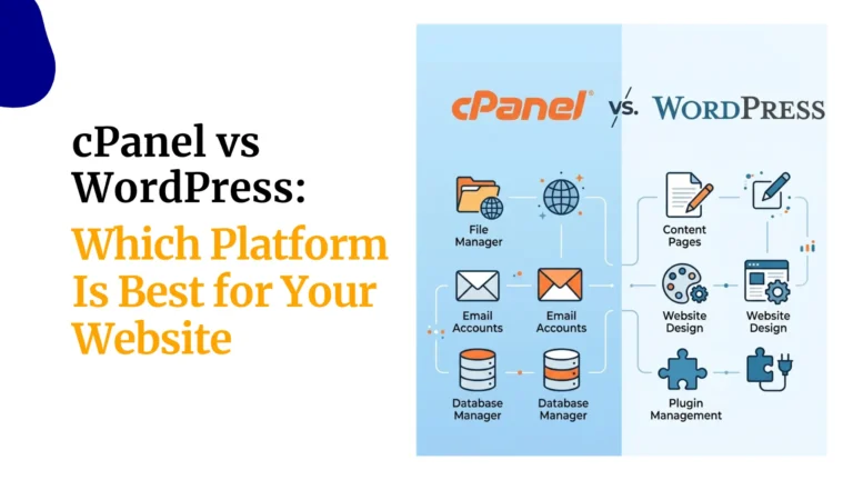 cPanel vs WordPress: Which Platform Is Best for Your Website?