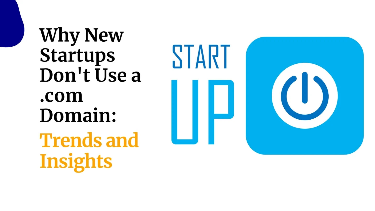new startups dont use .com domain 1