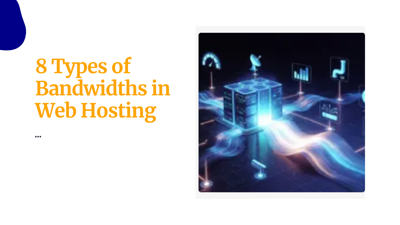 8 Types of Bandwidths in Web Hosting