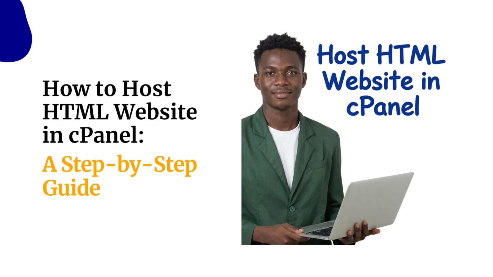 How to Host HTML Website in cPanel A Step by Step Guide