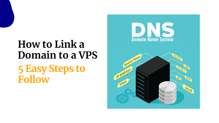 How to Link a Domain to a VPS: 5 Easy Steps to Follow