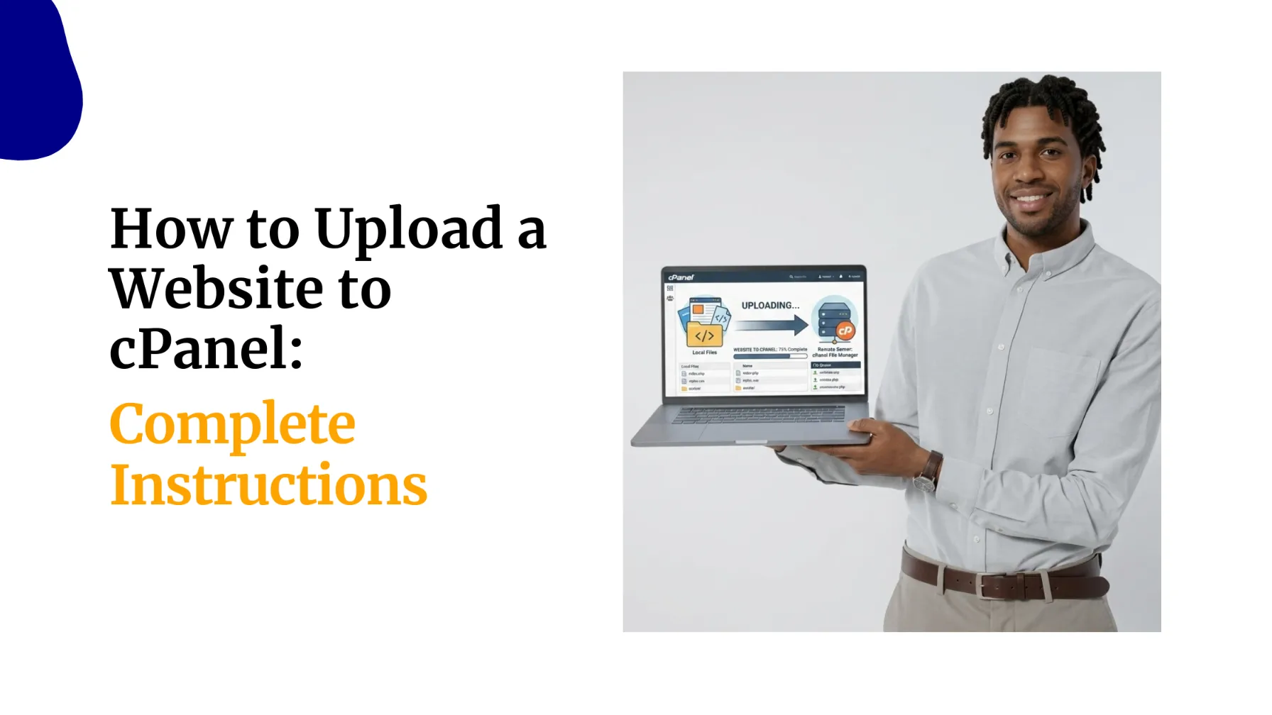 How to Upload a Website to cPanel: Complete Instructions