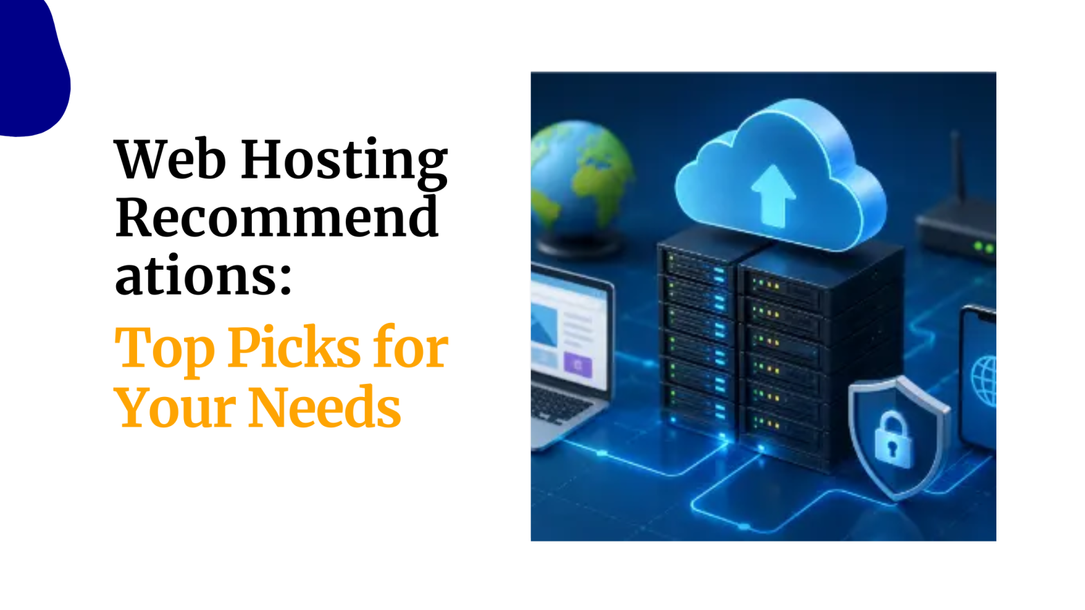 Web Hosting Recommendations Top Picks for Your Needs