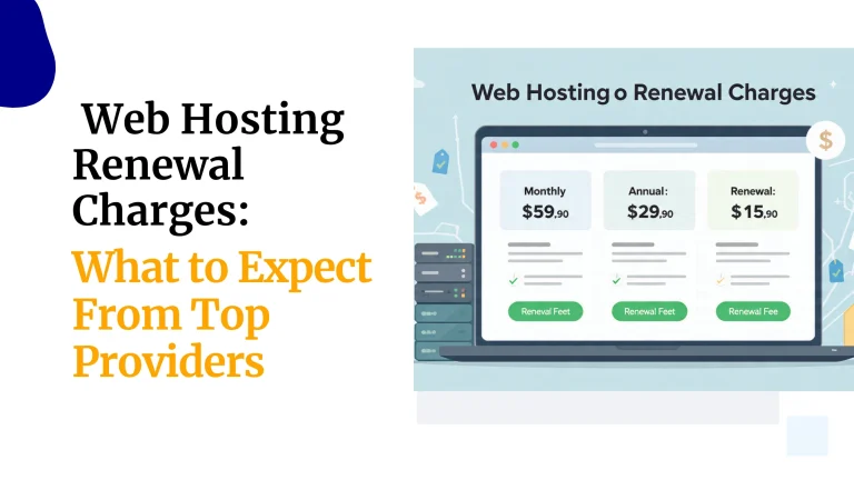 Web Hosting Renewal Charges: What to Expect From Top Providers