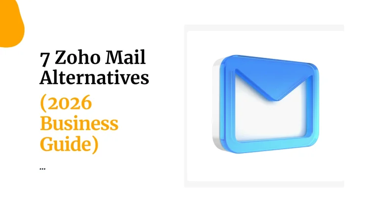 7 Zoho Mail Alternatives for Business Email in 2026
