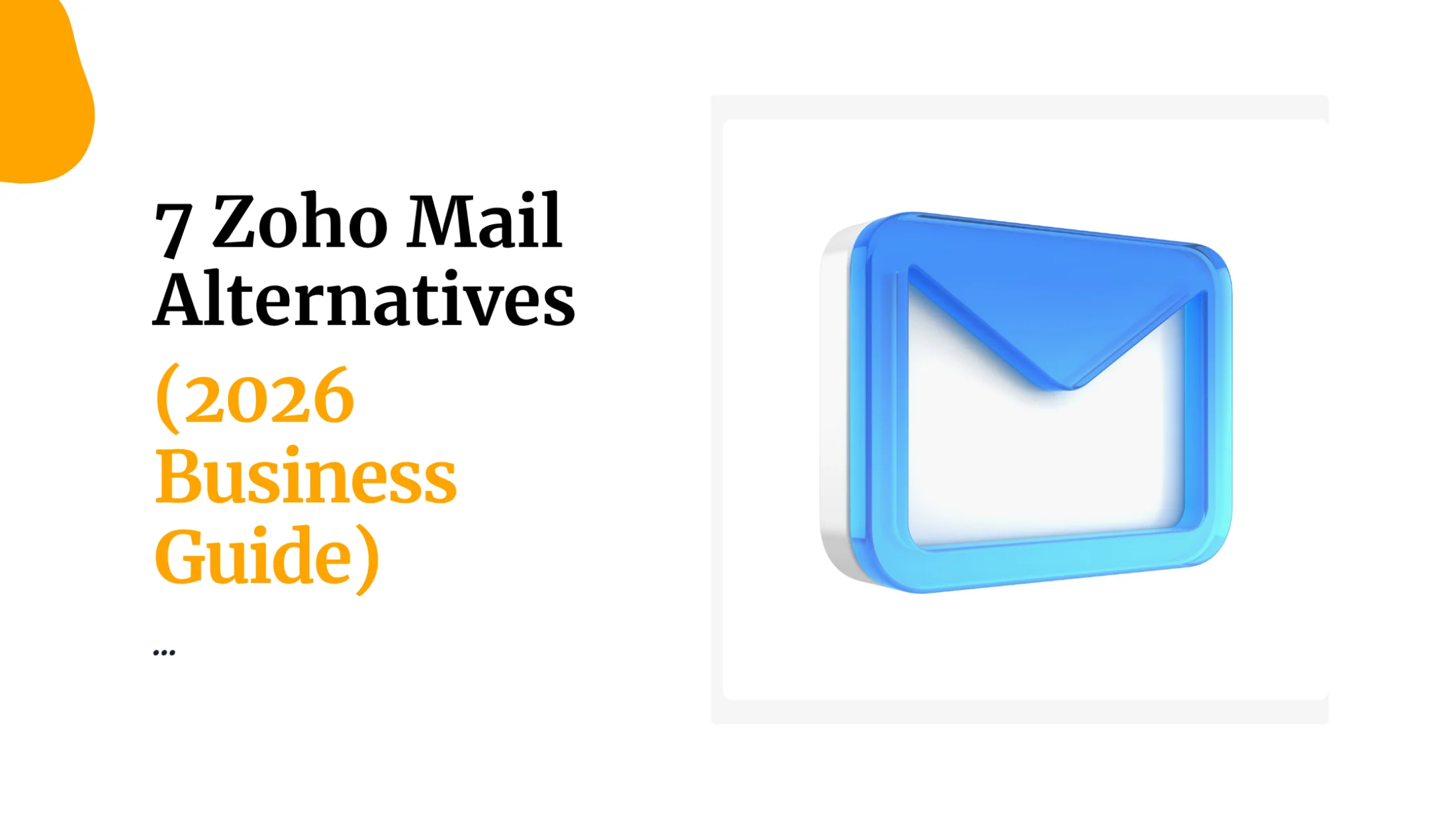 7 Zoho Mail Alternatives for Business Email in 2026