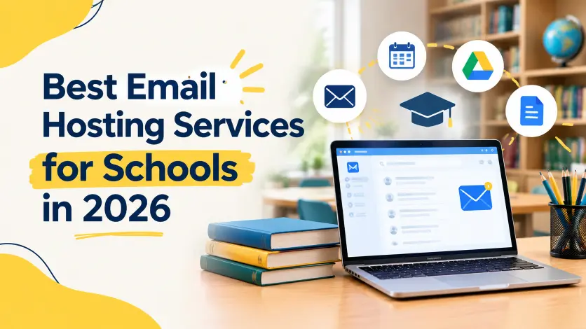 Best Email Hosting Services for Schools in 2026