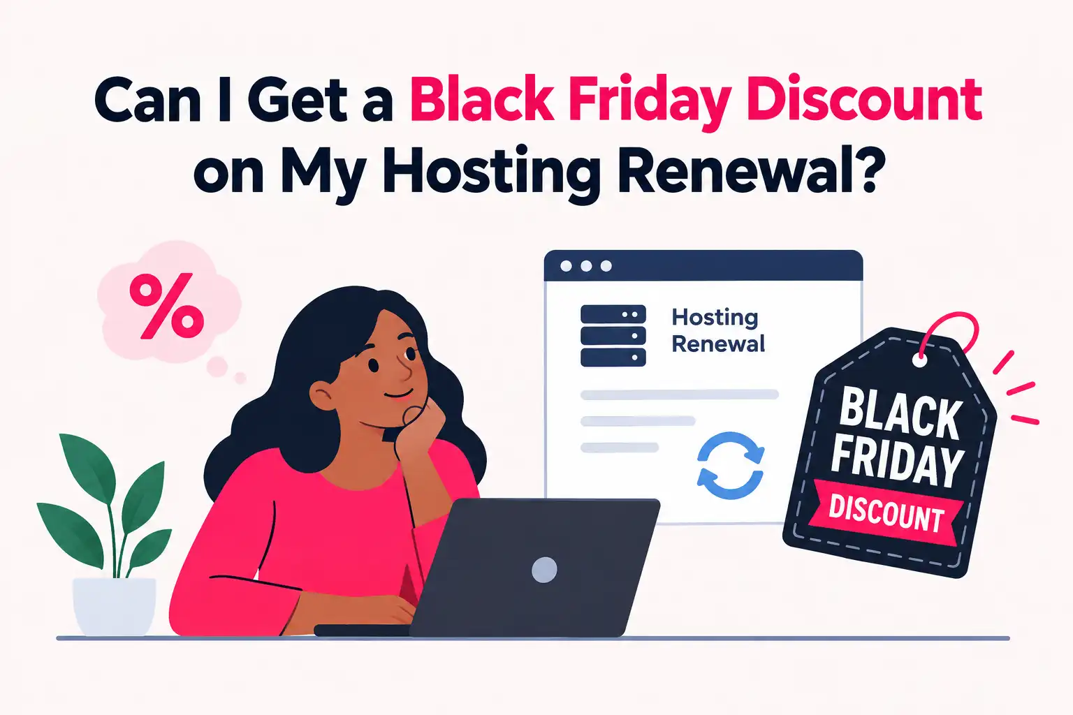 Can You Get a Black Friday Discount on Your Hosting Renewal?