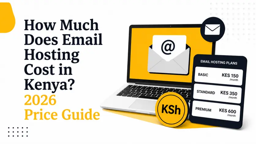 How Much Does Email Hosting Cost in Kenya? 2026 Price Guide