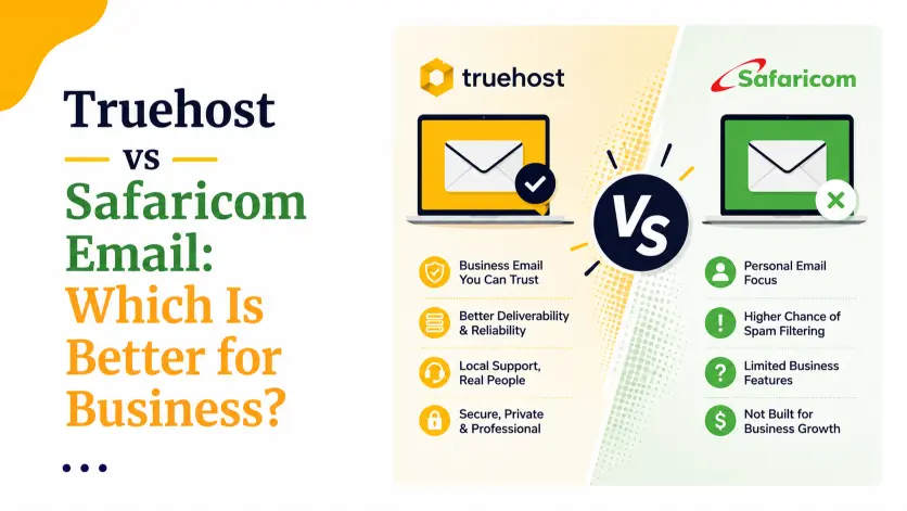 Truehost vs Safaricom Email: Which Is Better for Business?