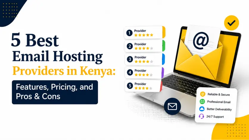 5 Best Email Hosting Providers in Kenya: Features, Pricing, and Pros & Cons