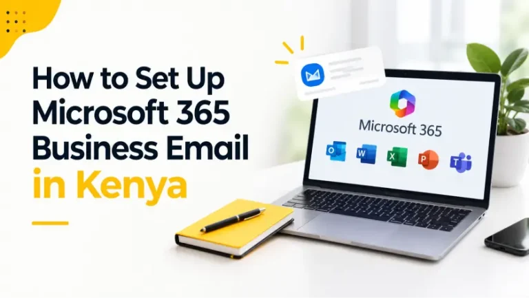 How to Set Up Microsoft 365 Business Email in Kenya