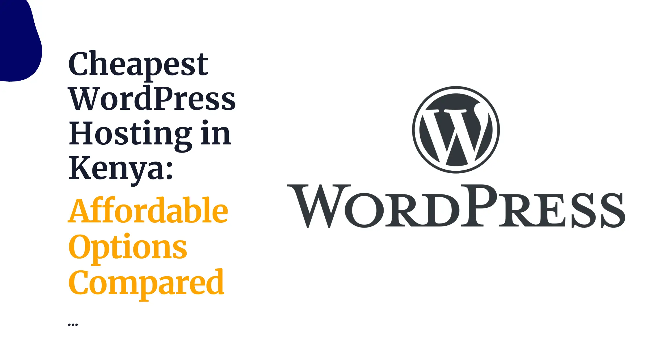 Cheapest WordPress Hosting in Kenya: Affordable Options Compared