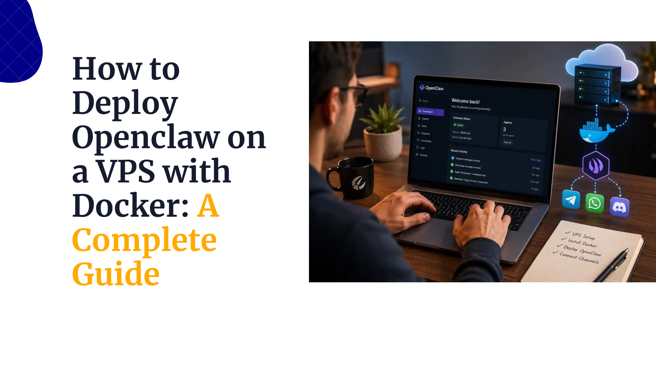How to Deploy Openclaw on a VPS with Docker: A Complete Guide