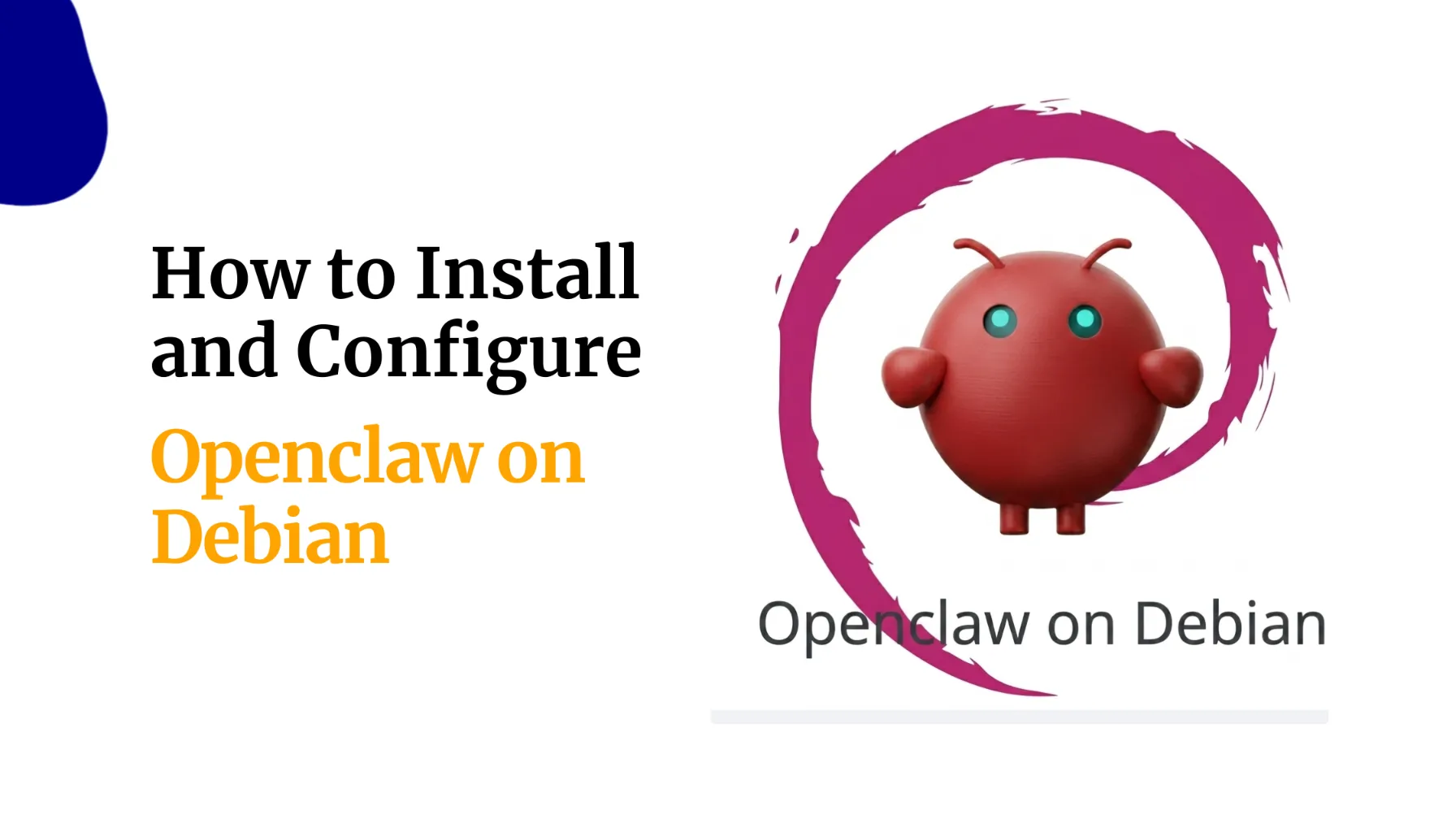 How to Install and Configure Openclaw on Debian