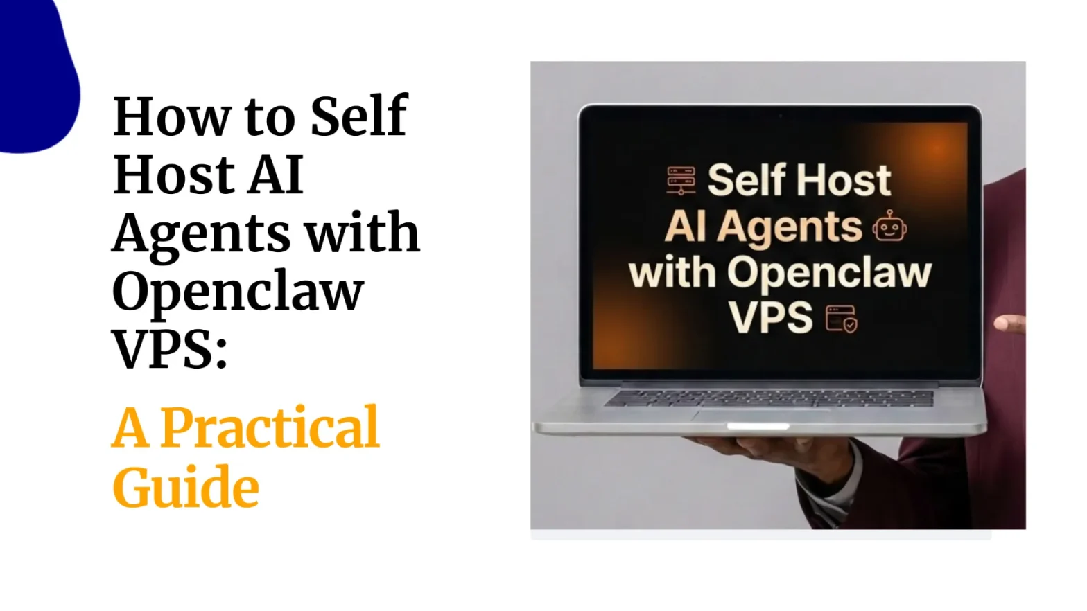 How to Self Host AI Agents with Openclaw VPS A Practical Guide