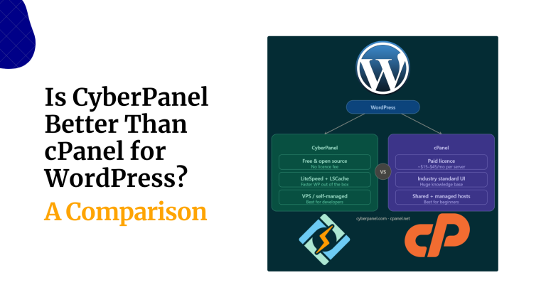 Is CyberPanel Better Than cPanel for WordPress? A Comparison