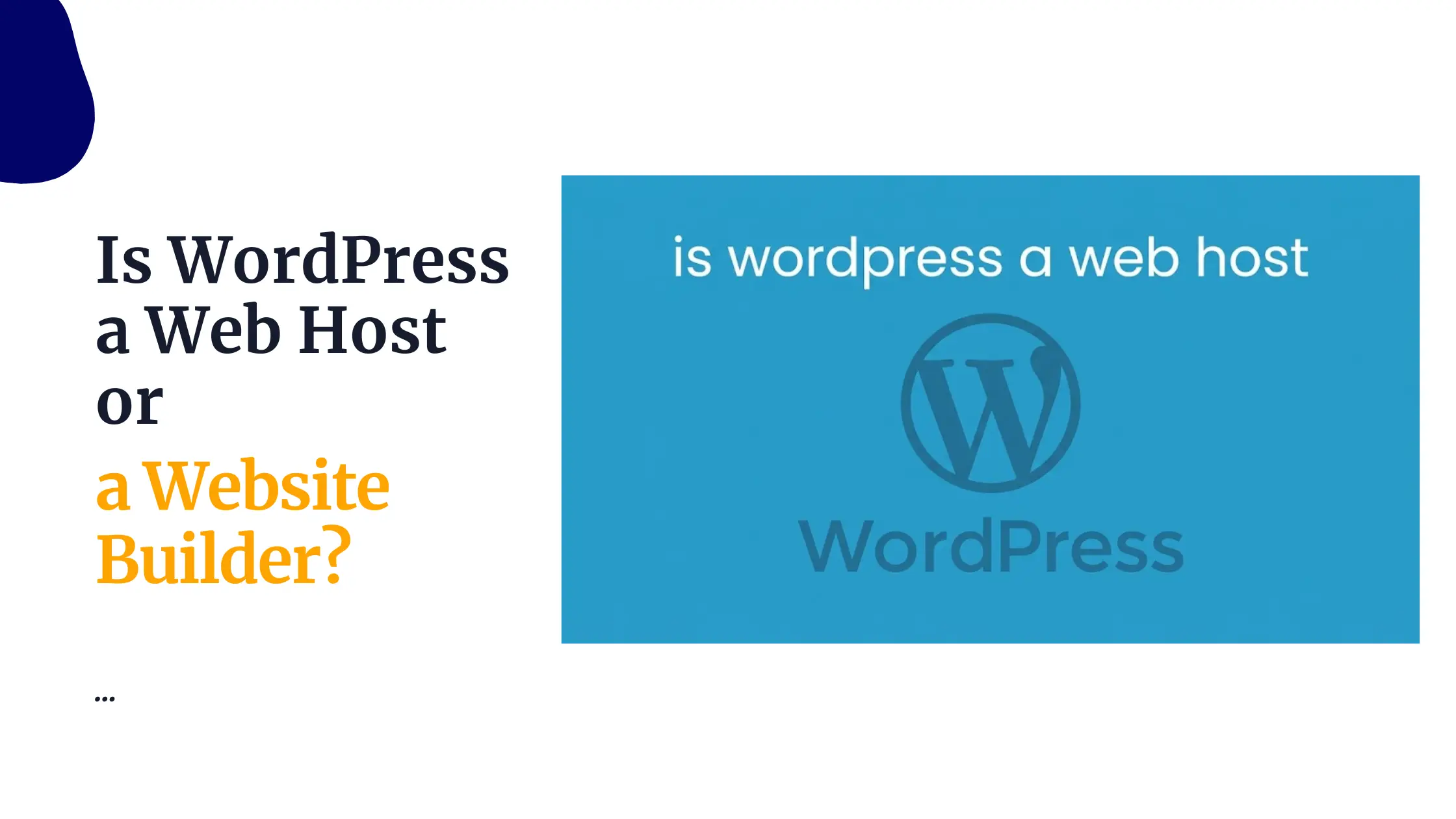 Is WordPress a Web Host or a Website Builder?