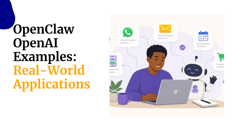 OpenClaw OpenAI Examples: Real-World Applications 