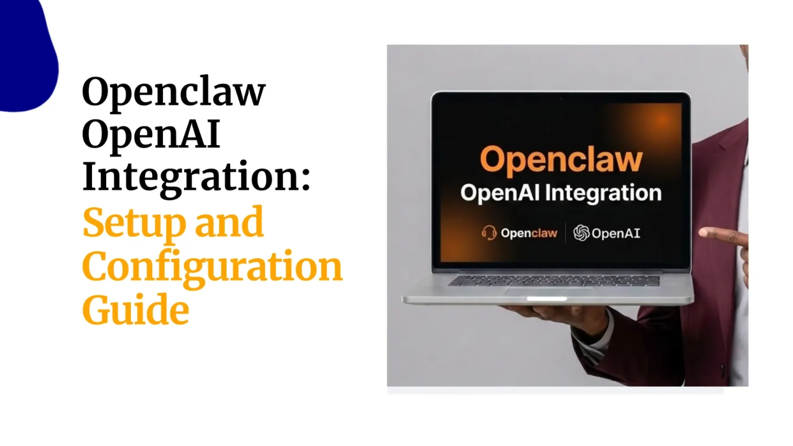 Openclaw OpenAI Integration Setup and Configuration Guide