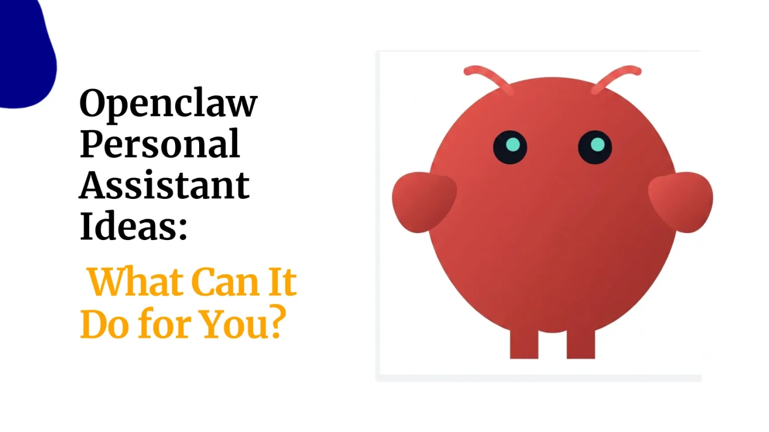 Openclaw Personal Assistant Ideas