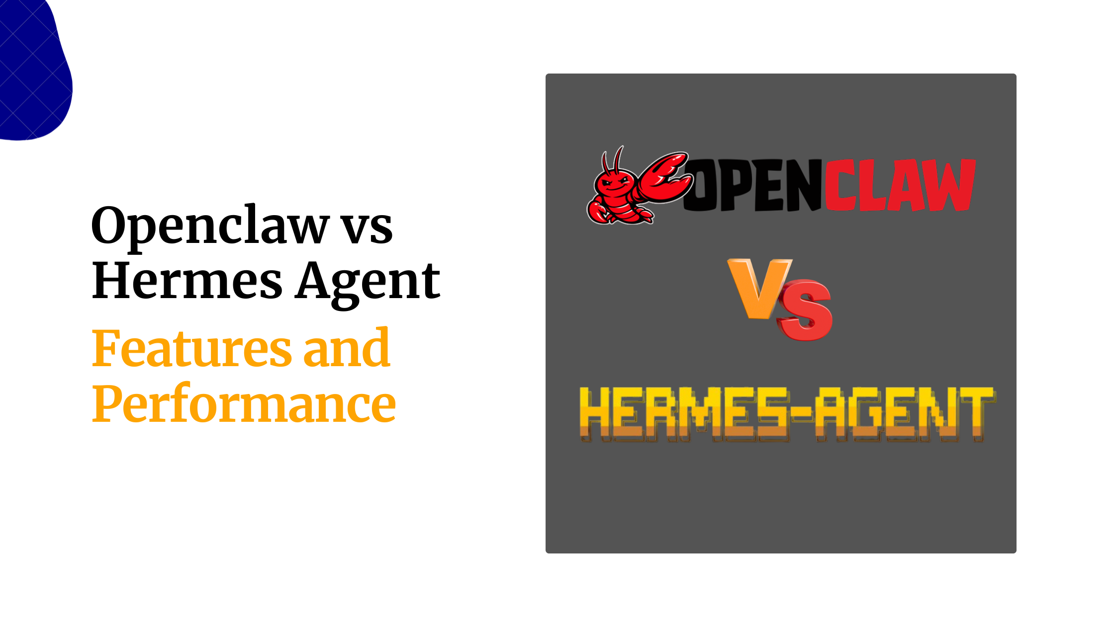 OpenClaw vs Hermes Agent: Features and Performance