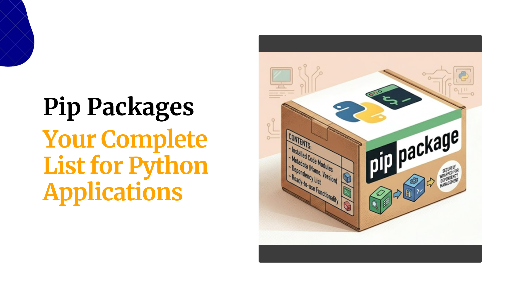 Pip Packages: Your Complete List for Python Applications
