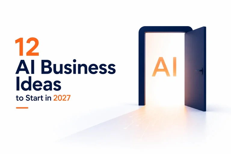 12 AI Business Ideas to Start in 2027