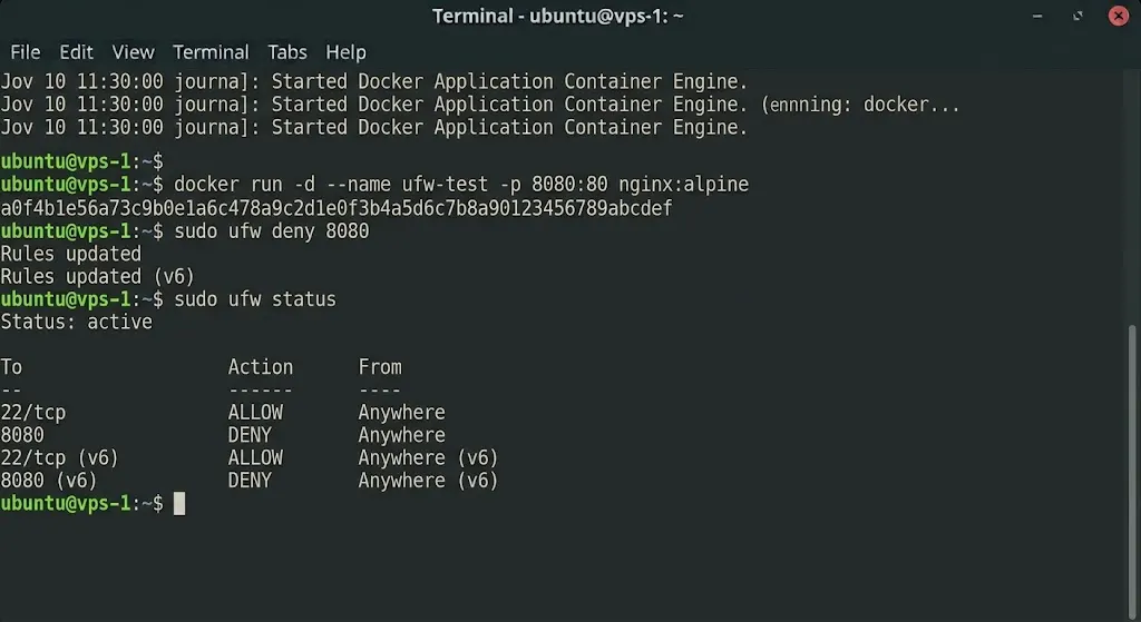 docker run -d --name ufw-test -p 8080:80 nginx:alpine
sudo ufw deny 8080
sudo ufw status