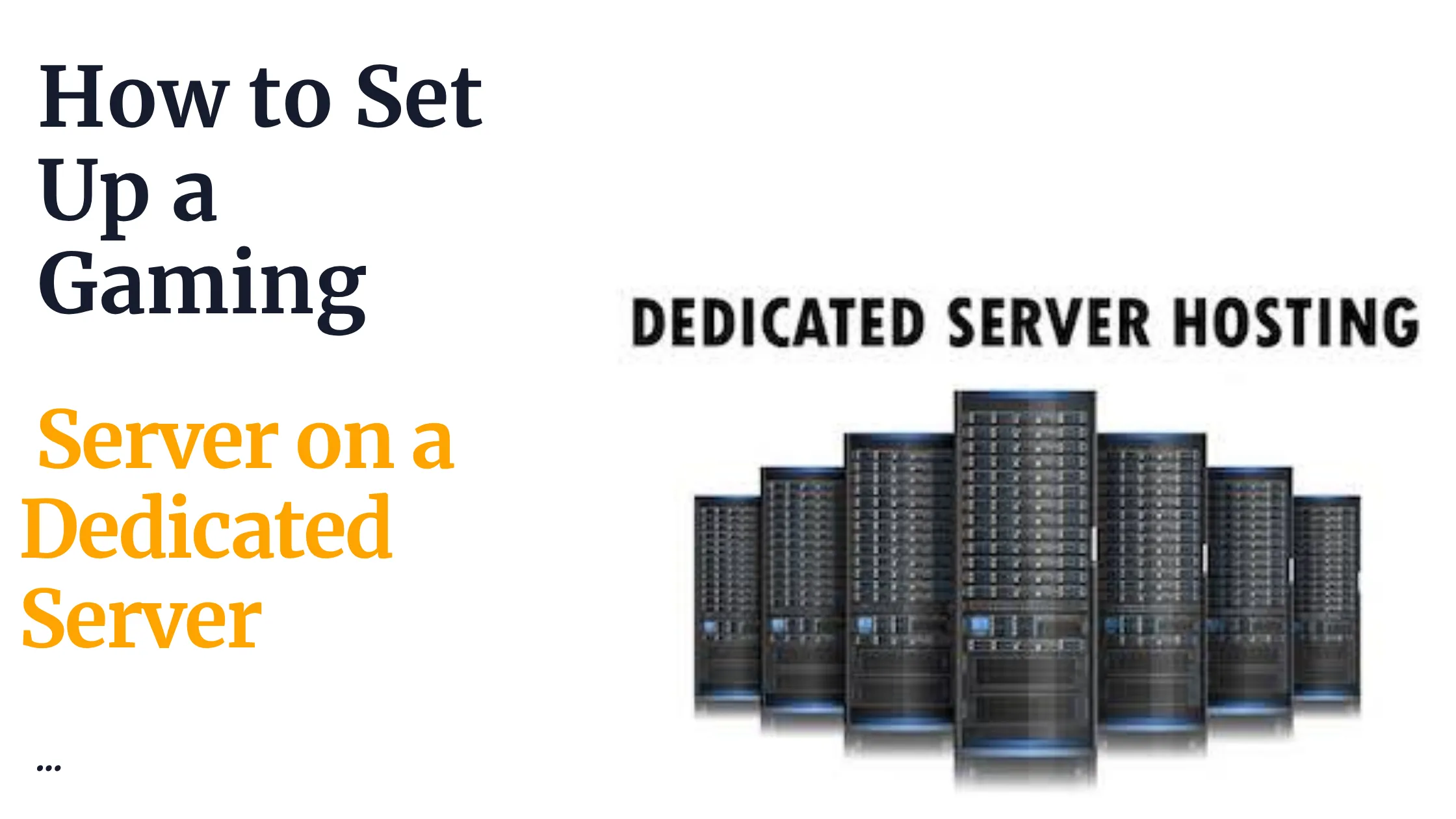 How to Set Up a Gaming Server on a Dedicated Server