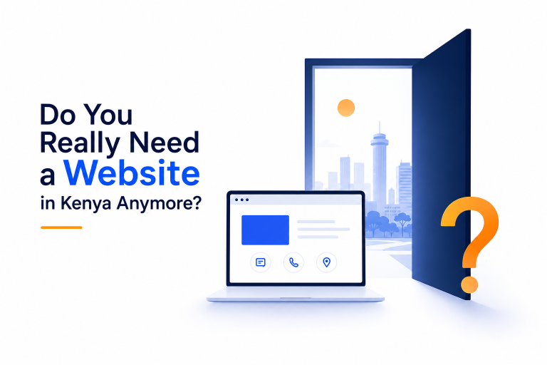 Do You Really Need a Website in Kenya Anymore?