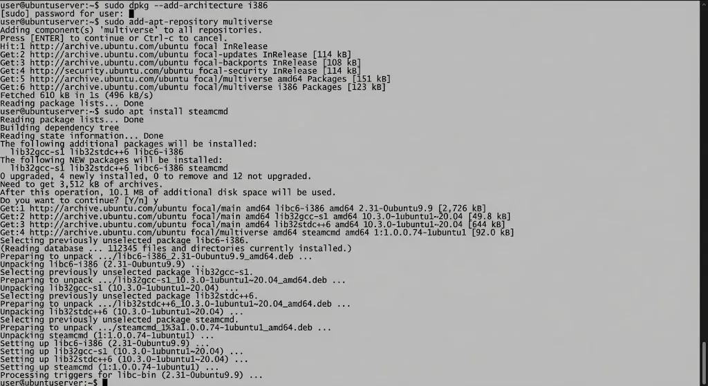 sudo dpkg --add-architecture i386
sudo add-apt-repository multiverse
sudo apt install steamcmd