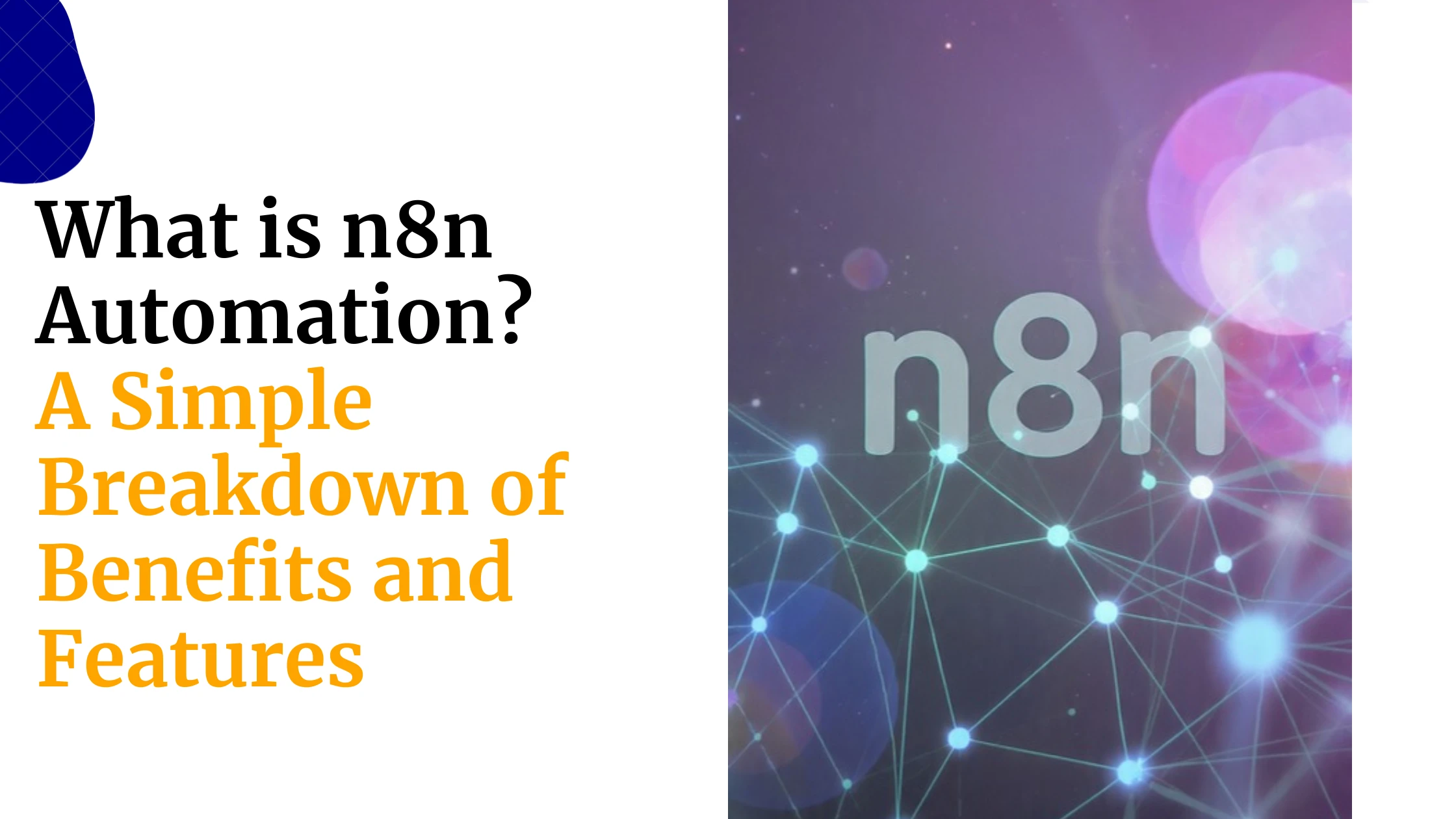 What is n8n Automation? A Simple Breakdown of Benefits&hellip;