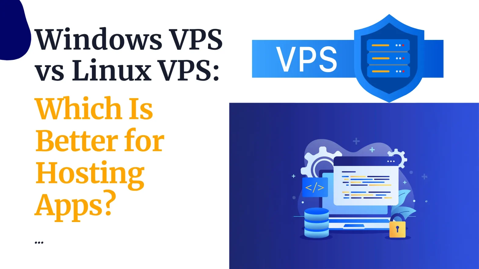 Windows VPS vs Linux VPS: Which Is Better for Hosting Apps?